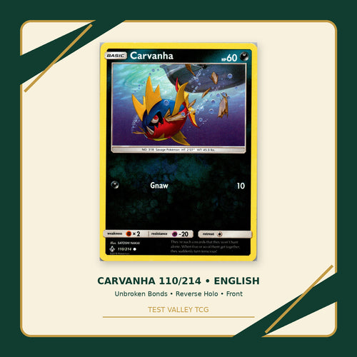 Carvanha 110/214 - Unbroken Bonds - Reverse Holo - front