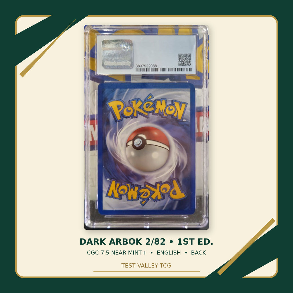 Dark Arbok 2/82, English, CGC 7.5 Near Mint+, certificate 3837922088, back of actual slab – cropped and straightened with Test Valley TCG frame