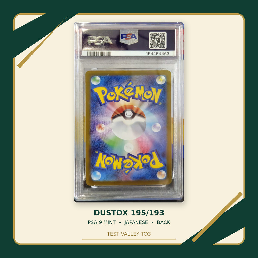 Dustox 195/193 Japanese PSA 9 Mint, certificate 154484463, back of actual slab – cropped and straightened photograph with Test Valley TCG frame