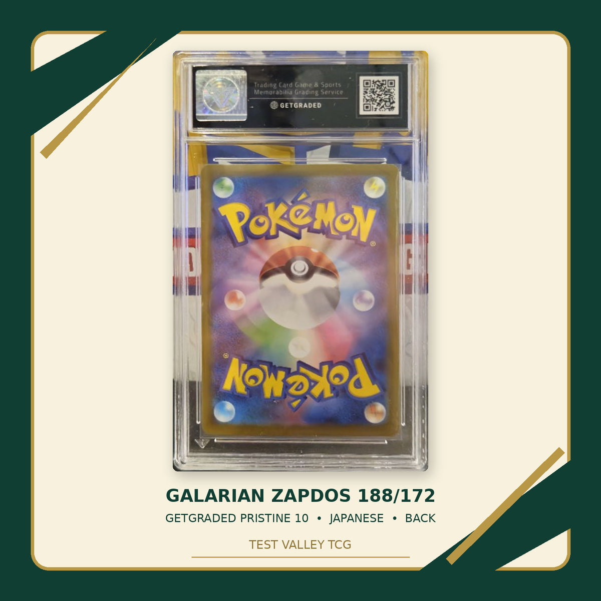 Galarian Zapdos 188/172, Japanese, GetGraded Pristine 10, certificate 00695788, back of actual slab – cropped and straightened with Test Valley TCG frame